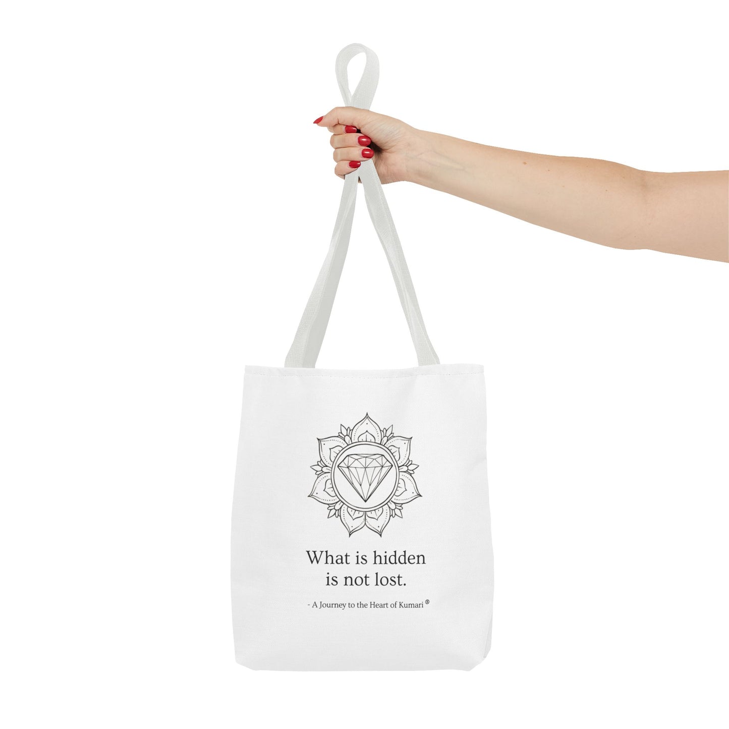 “What Is Hidden Is Not Lost” — Inspirational Tote Bag | Eco-Friendly Gift | Reusable Affirmation Bag