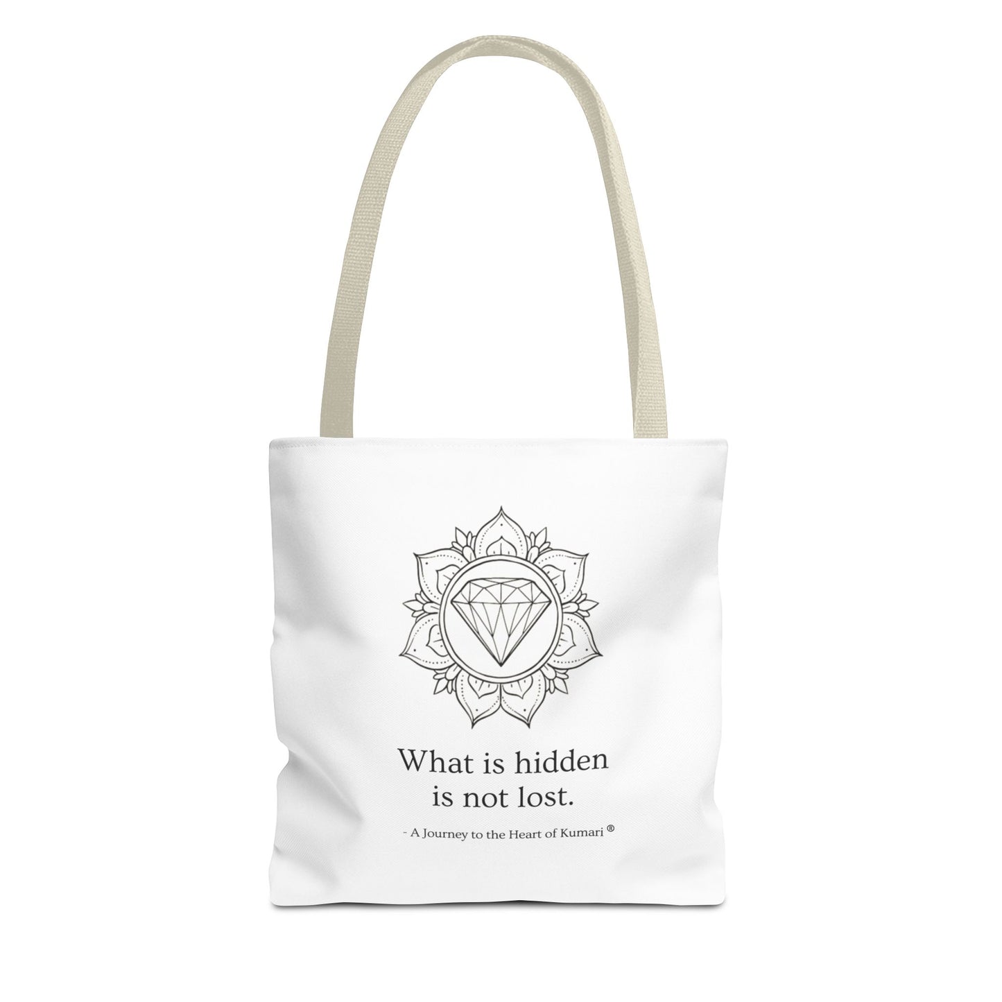 “What Is Hidden Is Not Lost” — Inspirational Tote Bag | Eco-Friendly Gift | Reusable Affirmation Bag