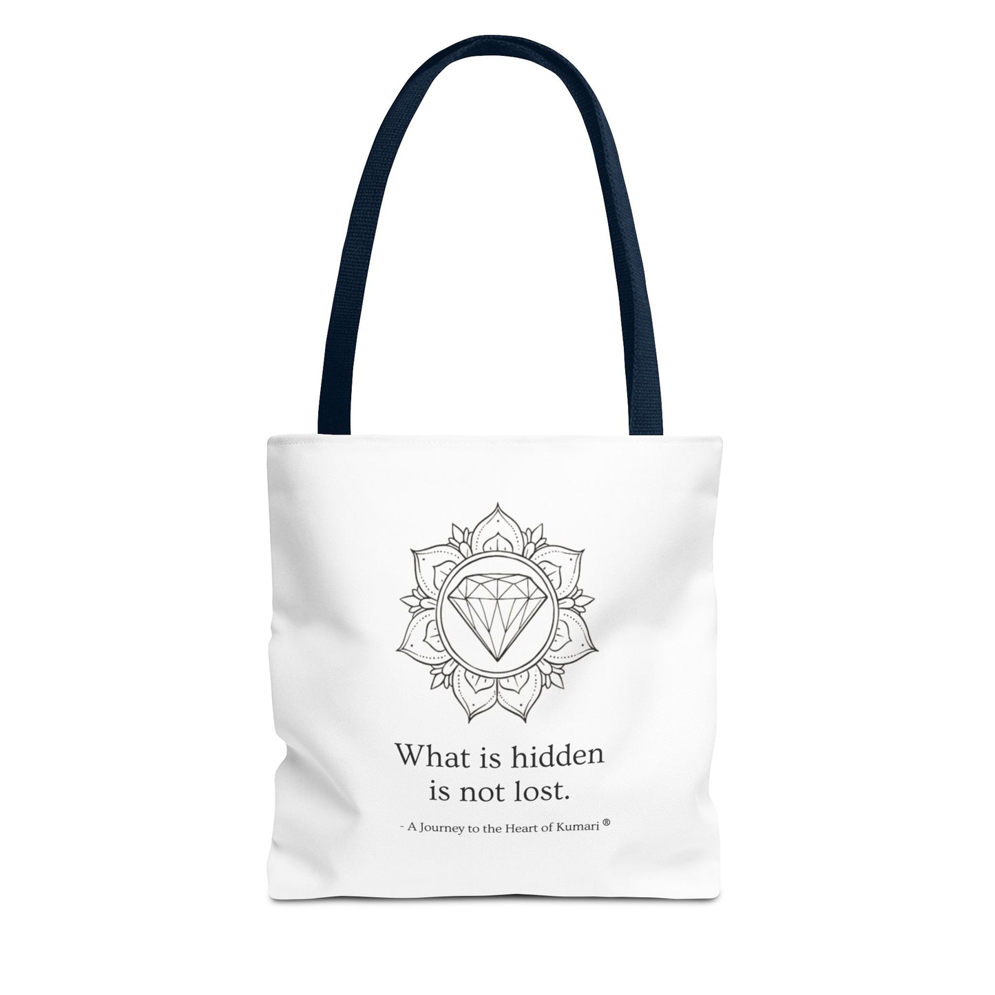 “What Is Hidden Is Not Lost” — Inspirational Tote Bag | Eco-Friendly Gift | Reusable Affirmation Bag