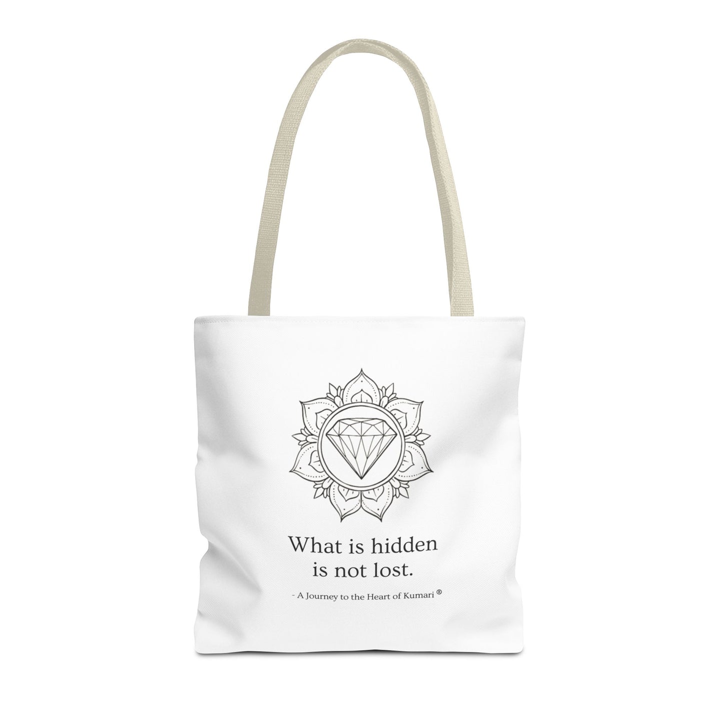 “What Is Hidden Is Not Lost” — Inspirational Tote Bag | Eco-Friendly Gift | Reusable Affirmation Bag