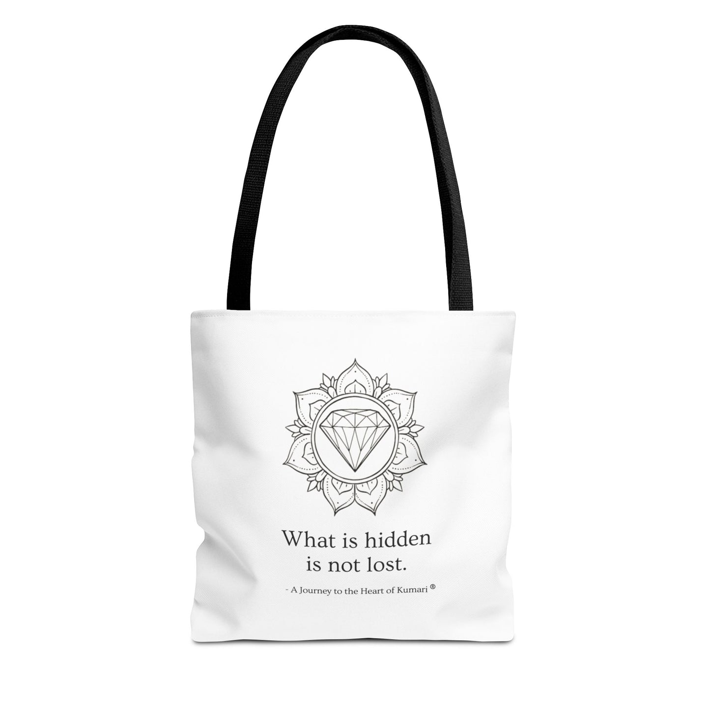 “What Is Hidden Is Not Lost” — Inspirational Tote Bag | Eco-Friendly Gift | Reusable Affirmation Bag