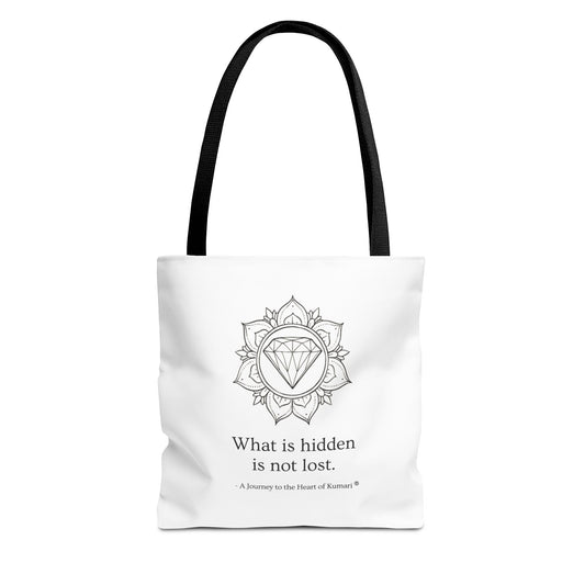 “What Is Hidden Is Not Lost” — Inspirational Tote Bag | Eco-Friendly Gift | Reusable Affirmation Bag