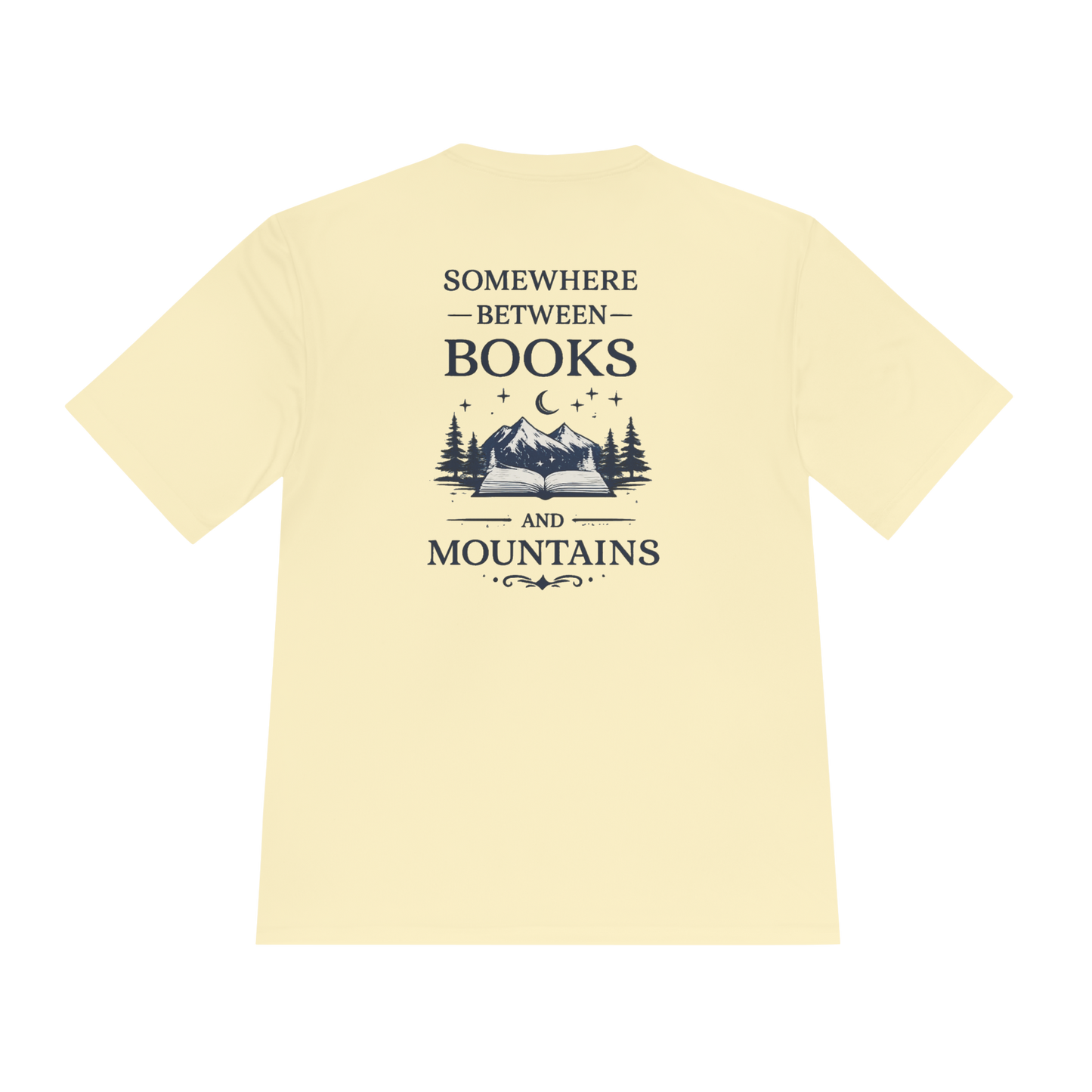 Somewhere Between Books and Mountains Unisex Quick-Dry Tee