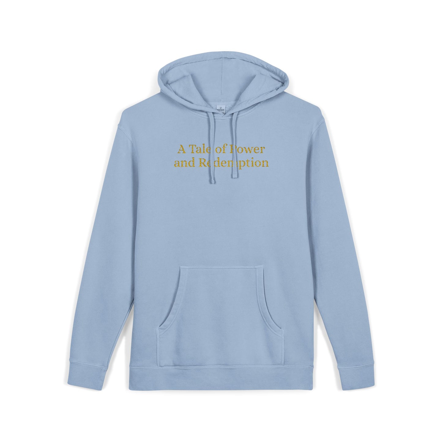 Hoodie — "A Tale of Power & Redemption" Light Blue Pigment-Dyed Pullover