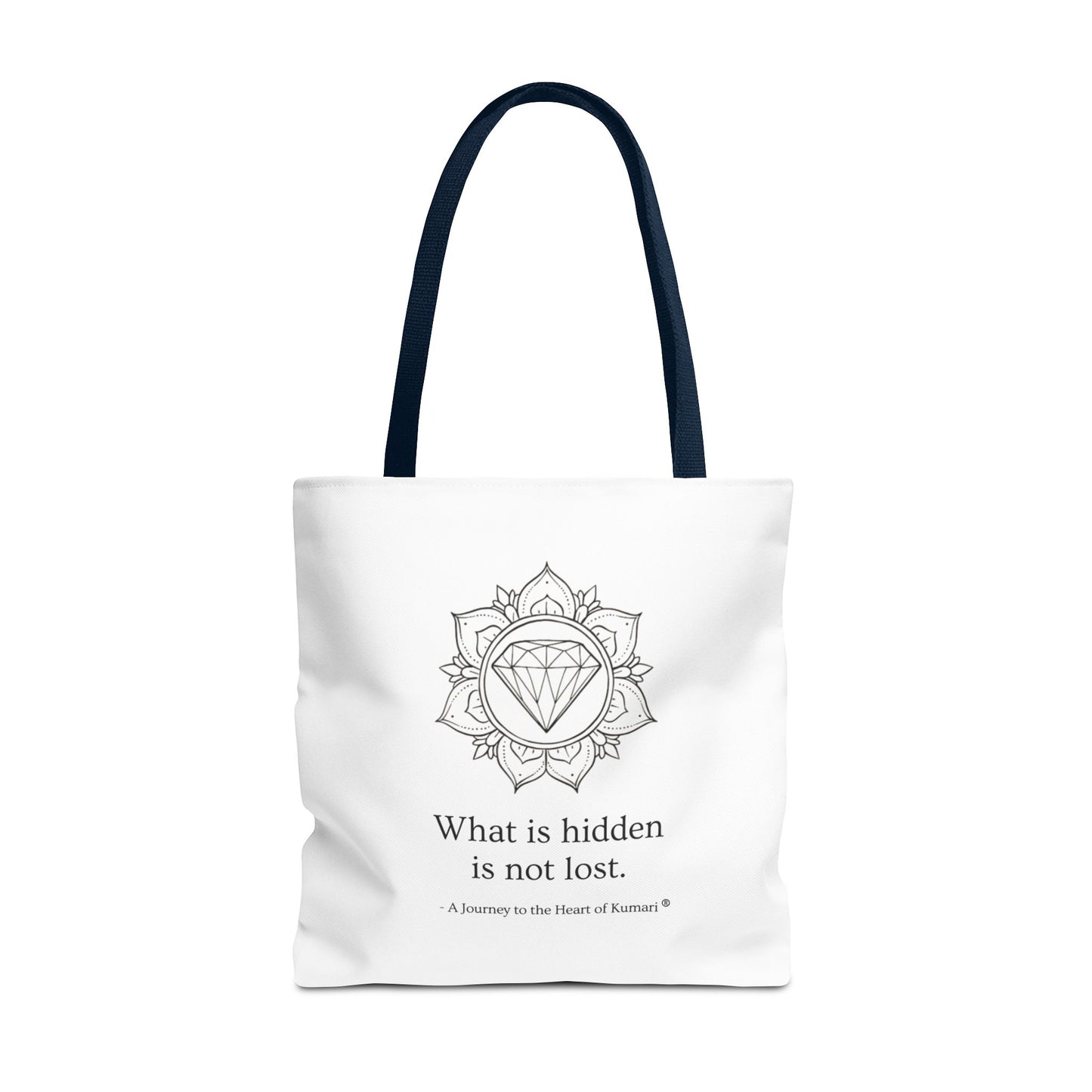 “What Is Hidden Is Not Lost” — Inspirational Tote Bag | Eco-Friendly Gift | Reusable Affirmation Bag