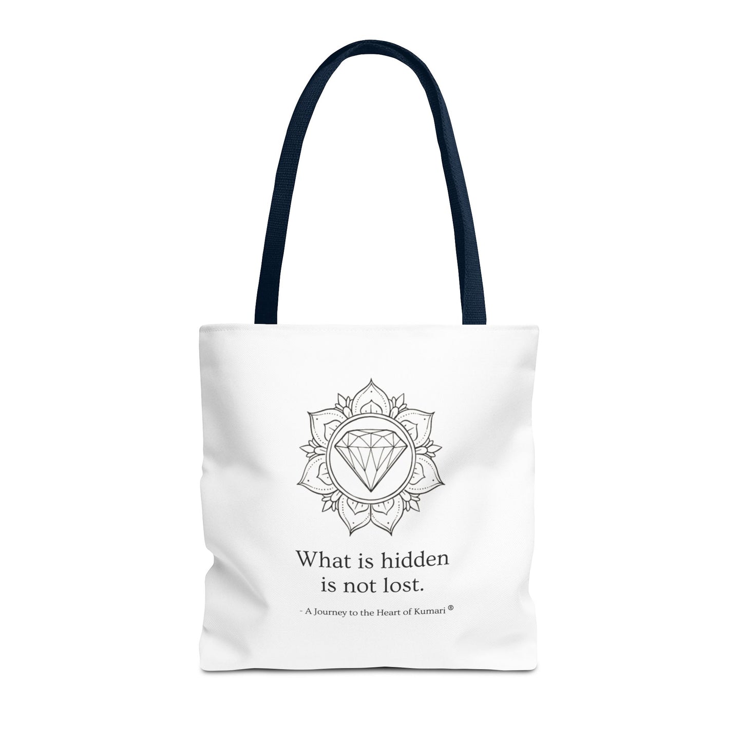 “What Is Hidden Is Not Lost” — Inspirational Tote Bag | Eco-Friendly Gift | Reusable Affirmation Bag