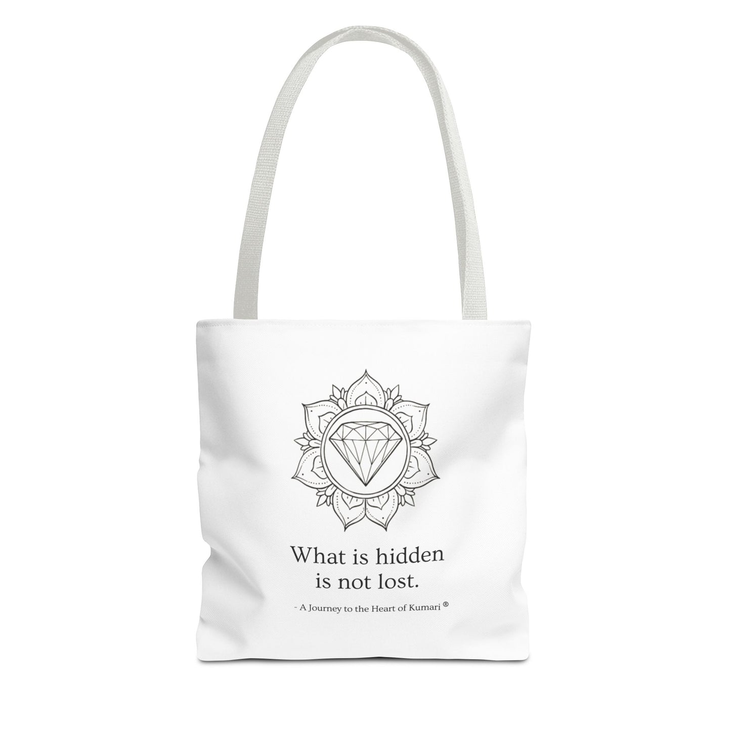 “What Is Hidden Is Not Lost” — Inspirational Tote Bag | Eco-Friendly Gift | Reusable Affirmation Bag