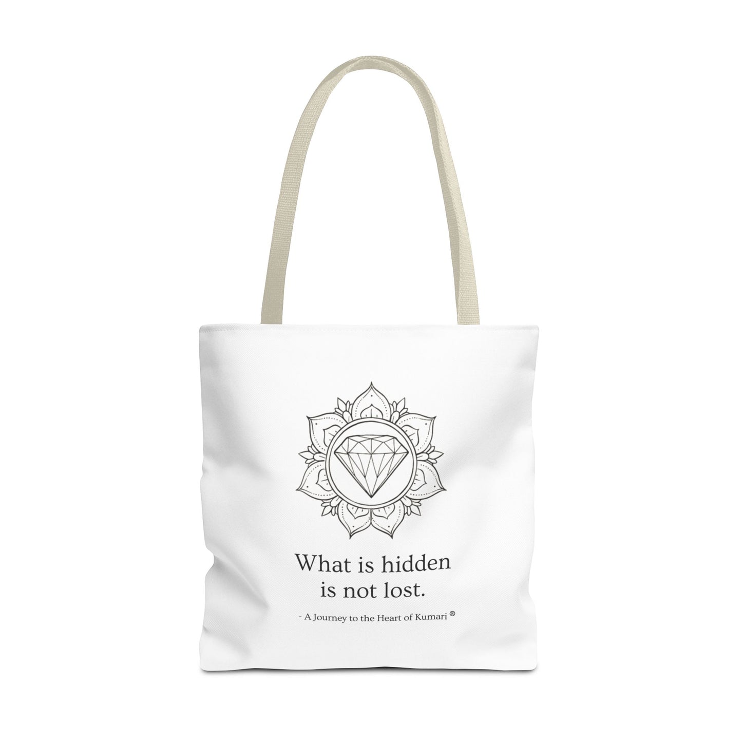 “What Is Hidden Is Not Lost” — Inspirational Tote Bag | Eco-Friendly Gift | Reusable Affirmation Bag