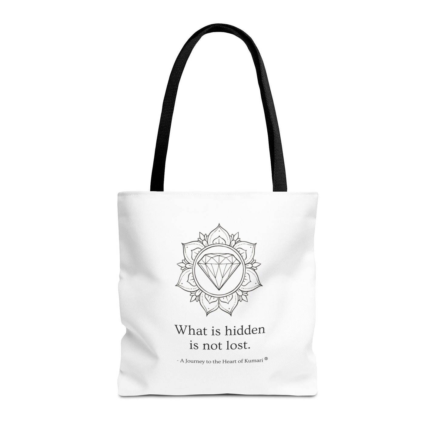 “What Is Hidden Is Not Lost” — Inspirational Tote Bag | Eco-Friendly Gift | Reusable Affirmation Bag