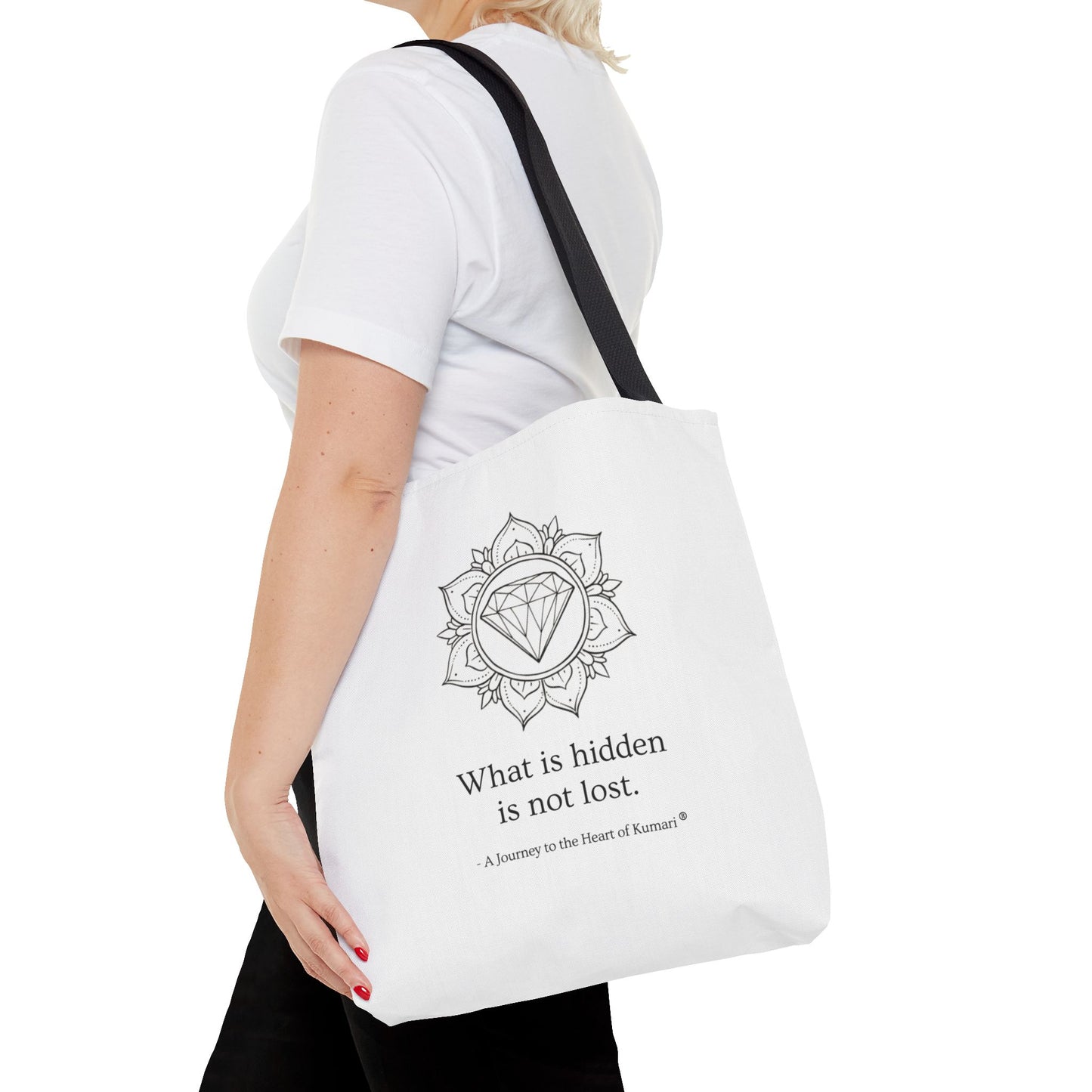 “What Is Hidden Is Not Lost” — Inspirational Tote Bag | Eco-Friendly Gift | Reusable Affirmation Bag