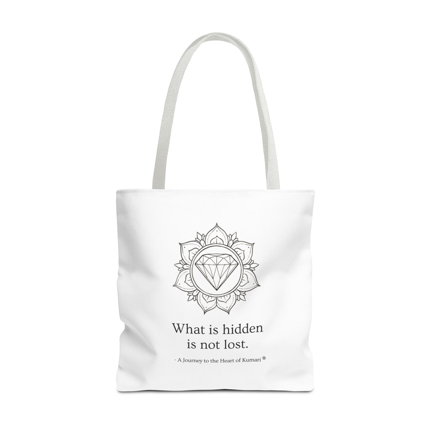 “What Is Hidden Is Not Lost” — Inspirational Tote Bag | Eco-Friendly Gift | Reusable Affirmation Bag