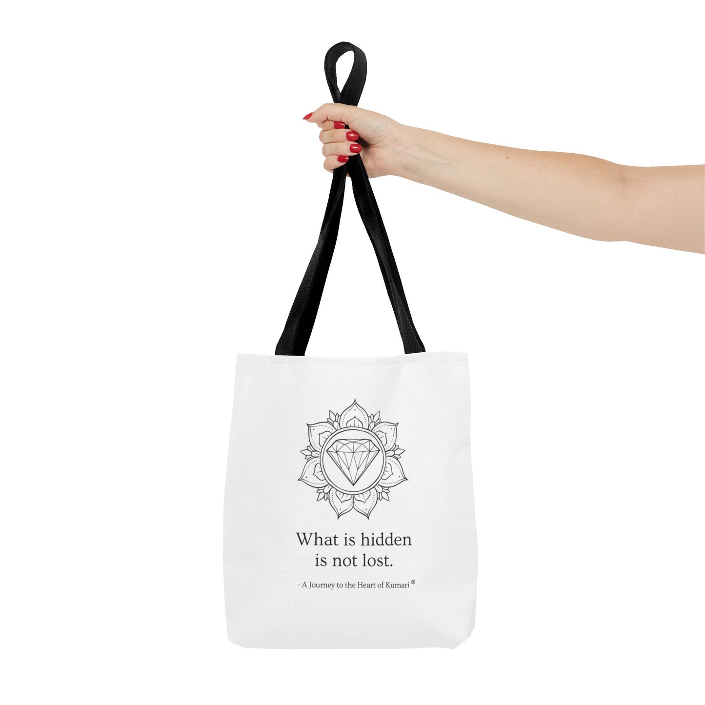 “What Is Hidden Is Not Lost” — Inspirational Tote Bag | Eco-Friendly Gift | Reusable Affirmation Bag